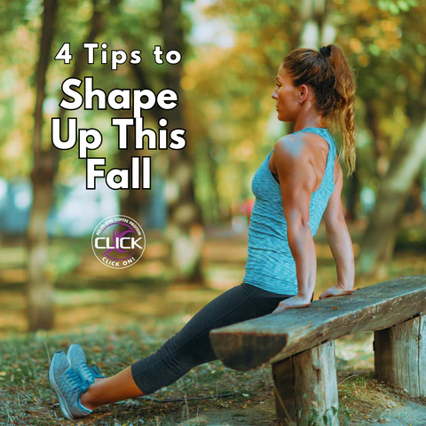 4 Tips to Shape Up This Fall and Feel Your Great